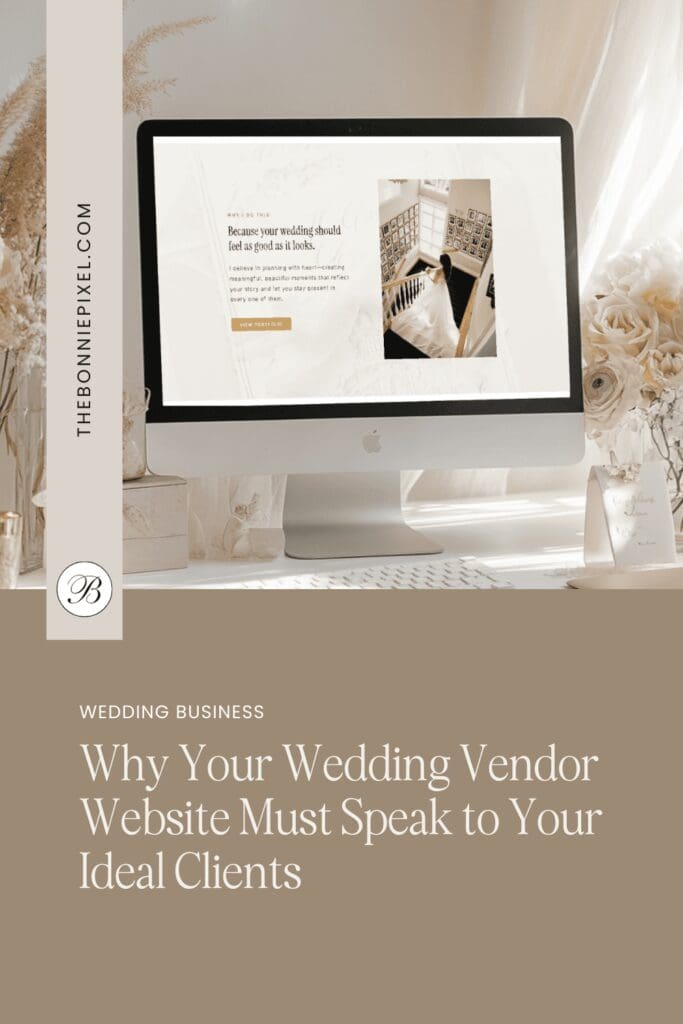 Pinterest graphic of a luxury wedding vendor website with text on attracting your ideal client and wedding planner marketing.